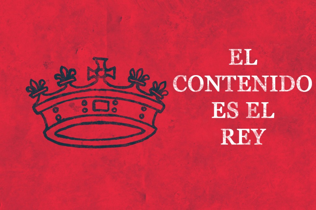 El Contenido es el Rey
